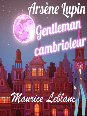 cover image of Arsène Lupin Gentleman cambrioleur